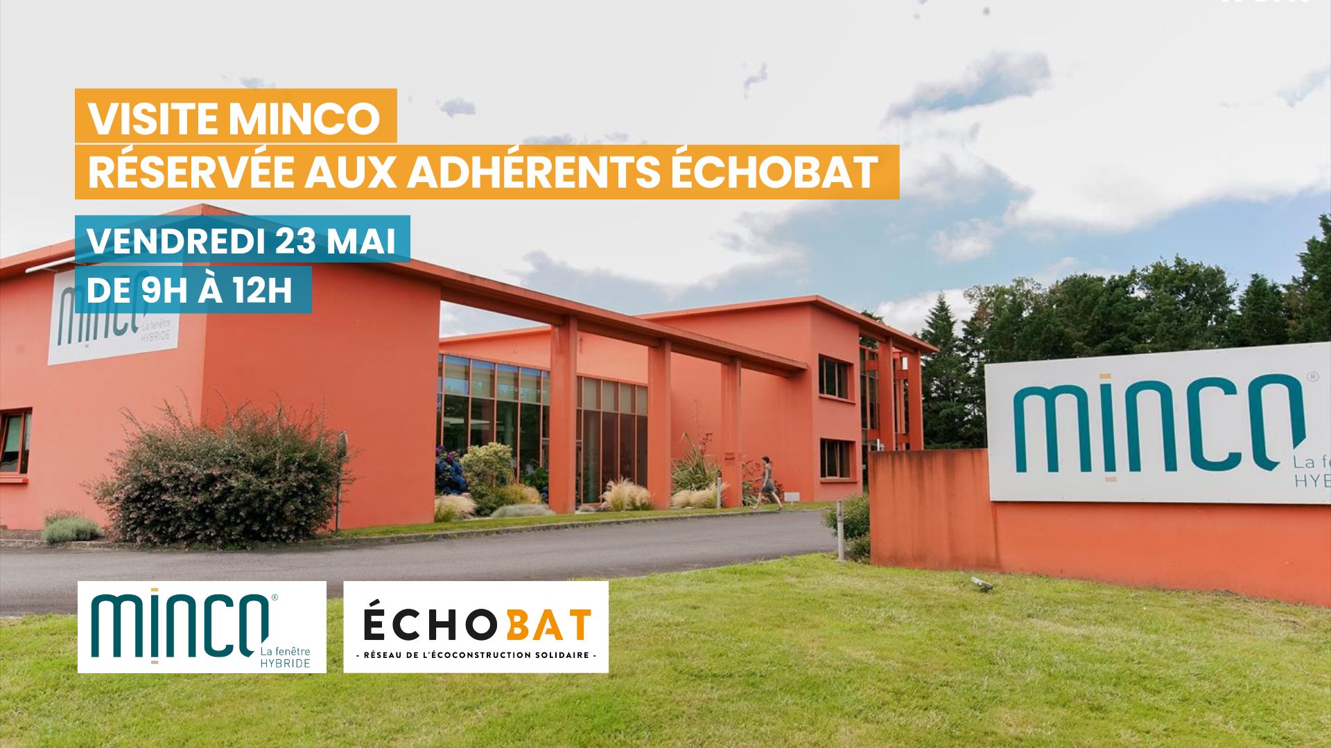 Visite MINCO réservée aux adhérents ÉCHOBAT